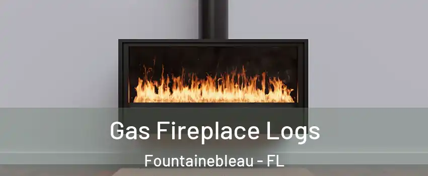  Gas Fireplace Logs Fountainebleau - FL